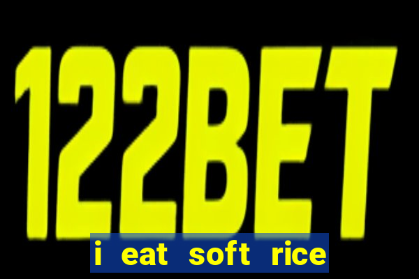 i eat soft rice in another world pt br cap 1